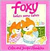 Foxy Bakes Some Cakes