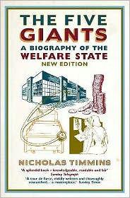 The Five Giants: A Biography of the Welfare State