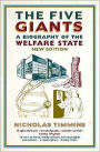 The Five Giants: A Biography of the Welfare State