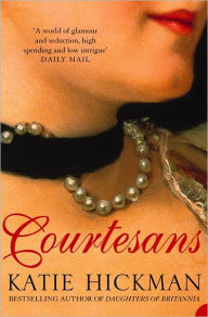 Title: Courtesans, Author: Katie Hickman