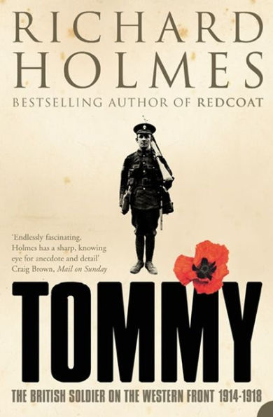 Tommy: The British Soldier on the Western Front