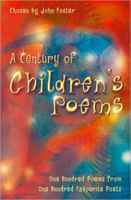 Title: A Century of Children's Poems, Author: John Foster