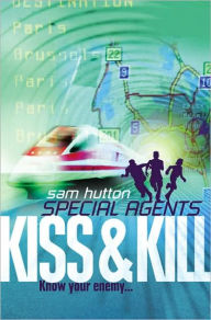 Title: Kiss and Kill, Author: Sam Hutton