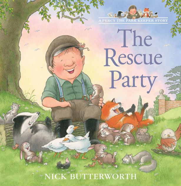 The Rescue Party by Nick Butterworth, Paperback Barnes & Noble®