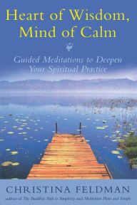 Heart of Wisdom, Mind of Calm