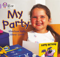 Title: My Party: Lilac/Band 0, Author: Maoliosa Kelly