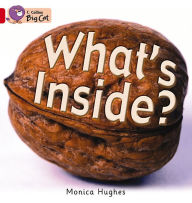 Title: What's Inside?: Red A/ Band 2A, Author: Monica Hughes