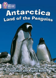 Title: Antarctica: Land of the Penguins: White/Band 10, Author: Jonathan Scott