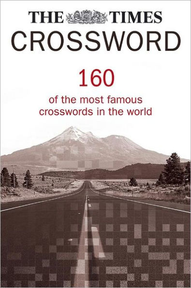The Times Crossword Collection:160 of the most famous crosswords in the World