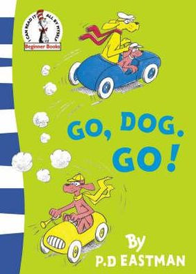 Go, Dog, Go!