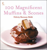 100 Magnificent Muffiins and Scones