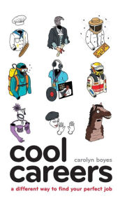Title: Cool Careers, Author: Carolyn Boyes
