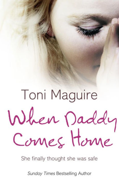 When Daddy Comes Home by Toni Maguire, Paperback Barnes & Nob