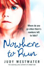 Nowhere to Run: Where do you go when there's nowhere left to hide?