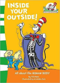 Title: Inside Your Outside!: All About the Human Body (Cat in the Hat's Learning Library Series), Author: Tish Rabe