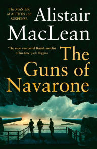 Title: The Guns of Navarone, Author: Alistair MacLean
