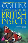 Complete British Guides: Collins Complete Guide to British Insects: A Photographic Guide to Every Common Species
