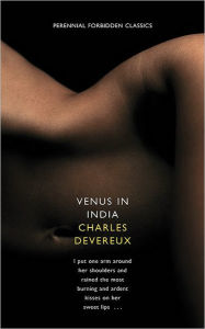 Title: Venus in India (Harper Perennial Forbidden Classics), Author: Charles Devereaux