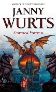 Title: Stormed Fortress: Fifth Book of The Alliance of Light (The Wars of Light and Shadow, Book 8), Author: Janny Wurts