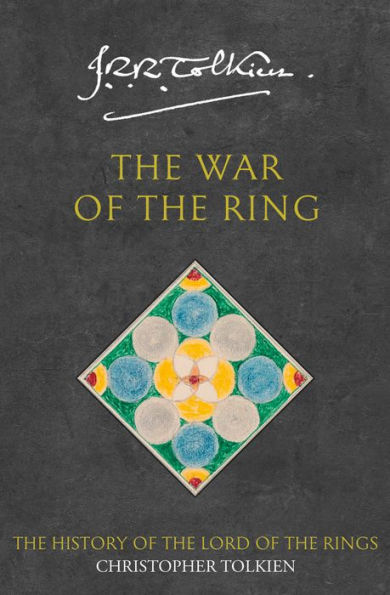 The War of the Ring: The History of the Lord of the Rings, Part Three (History of Middle-earth #8)