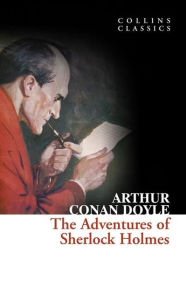 Title: The Adventures of Sherlock Holmes (Collins Classics), Author: Arthur Conan Doyle