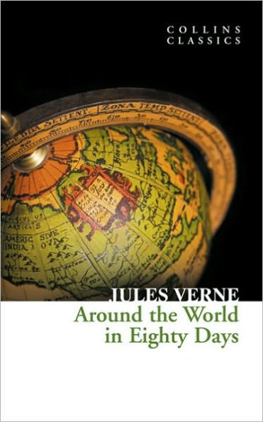 Around the World in Eighty Days (Collins Classics)