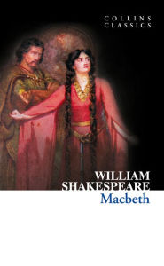Macbeth (Collins Classics) by William Shakespeare, Paperback | Barnes