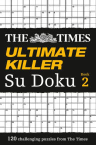 The Times Ultimate Killer Su Doku Book 2