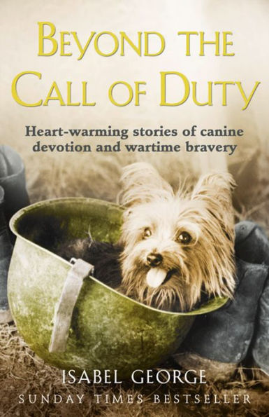 Beyond the Call of Duty: Heart-warming stories of canine devotion and bravery