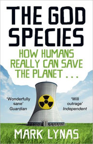 God Species: How the Planet Can Survive the Age of Humans