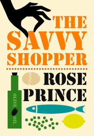 Title: The Savvy Shopper, Author: Rose Prince