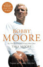 Bobby Moore: By the Person Who Knew Him Best (Text Only)