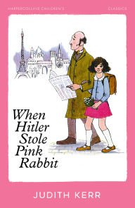 Title: When Hitler Stole Pink Rabbit, Author: Judith Kerr