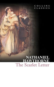 Title: The Scarlet Letter (Collins Classics), Author: Nathaniel Hawthorne