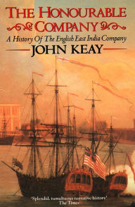 Title: The Honourable Company, Author: John Keay