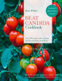 Erica White's Beat Candida Cookbook: Over 340 recipes with a 4-point plan for attacking candidiasis