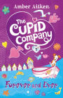 Forever and Ever (The Cupid Company Series #3)