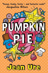 Title: Pumpkin Pie (Diary Series #6), Author: Jean Ure