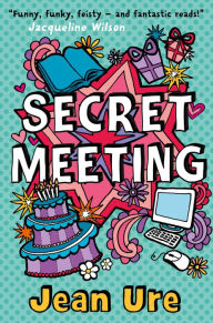 Title: Secret Meeting (Diary Series #8), Author: Jean Ure