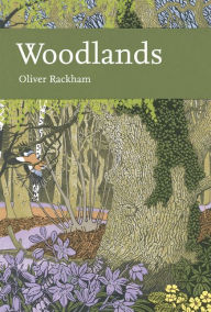 Title: Woodlands (Collins New Naturalist Library, Book 100), Author: Oliver Rackham