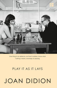 Title: Play It As It Lays, Author: Joan Didion