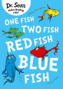 One Fish, Two Fish, Red Fish, Blue Fish. Dr. Seuss