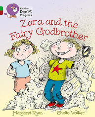 Title: Zara and the Fairy Godbrother: Band 05 Green/Band 14 Ruby, Author: Margaret Ryan