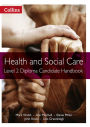 Health and Social Care: Level 2 Diploma Candidate Handbook