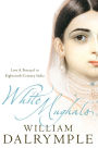 White Mughals: Love and Betrayal in Eighteenth-Century India (Text Only)