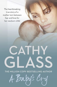 Title: A Baby's Cry, Author: Cathy Glass