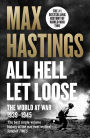 All Hell Let Loose: The World at War 1939-45