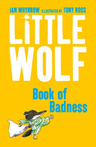 Title: Little Wolf's Book of Badness, Author: Ian Whybrow