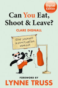 Title: Can You Eat, Shoot and Leave? (Workbook), Author: Clare Dignall