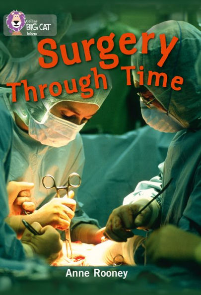 Surgery through Time: Band 14/Ruby